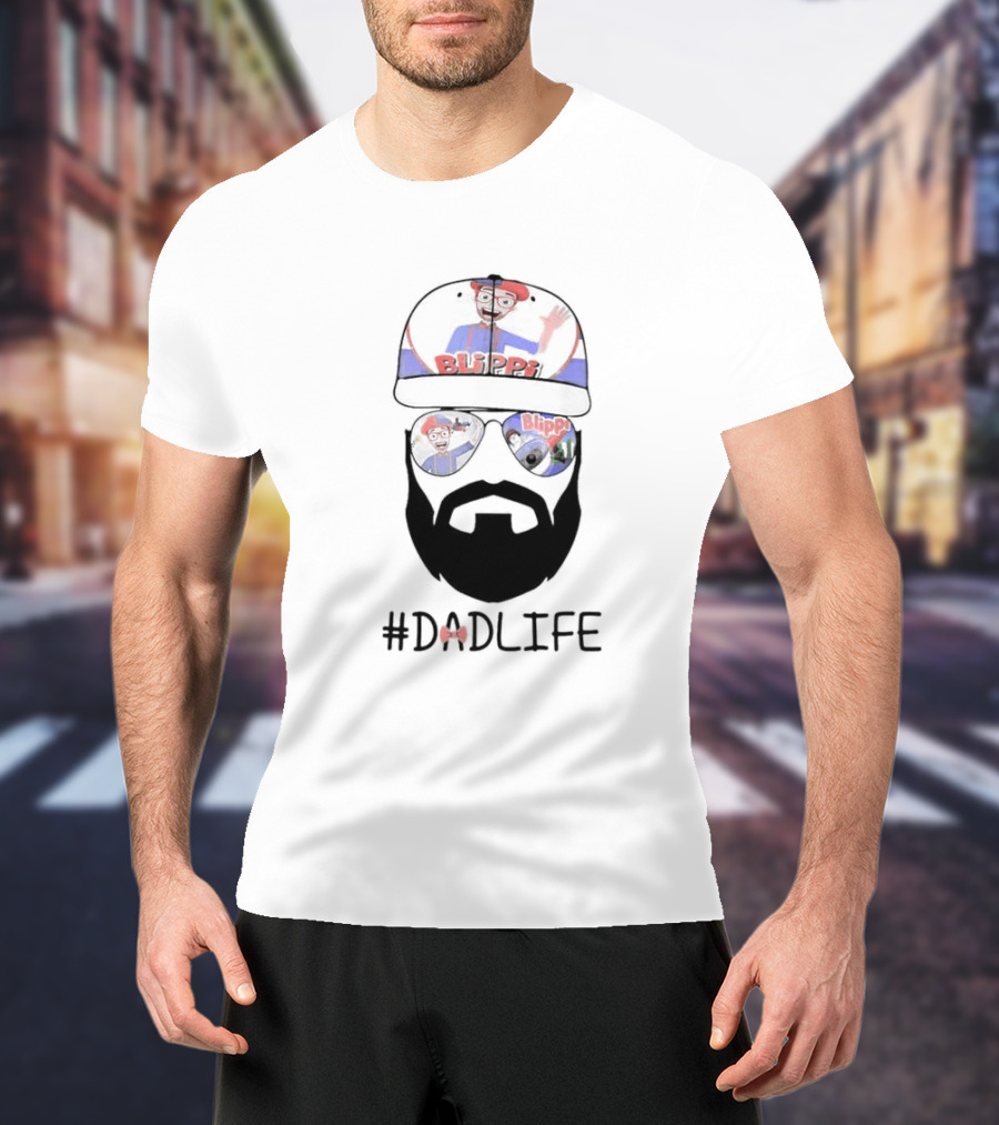 Blippi Dad Life Hat Sunglasses Beard #Dadlife T-Shirt