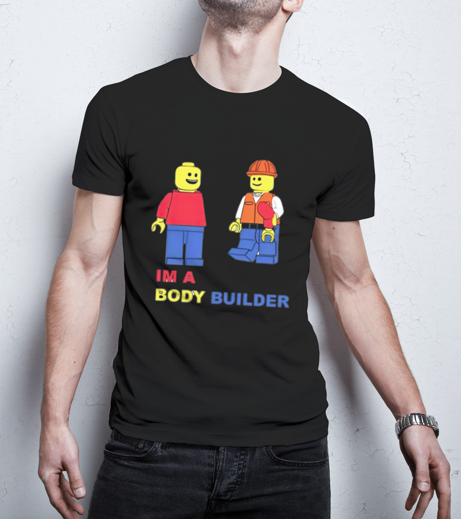 IM A Body Builder LEGO Figures T-Shirt