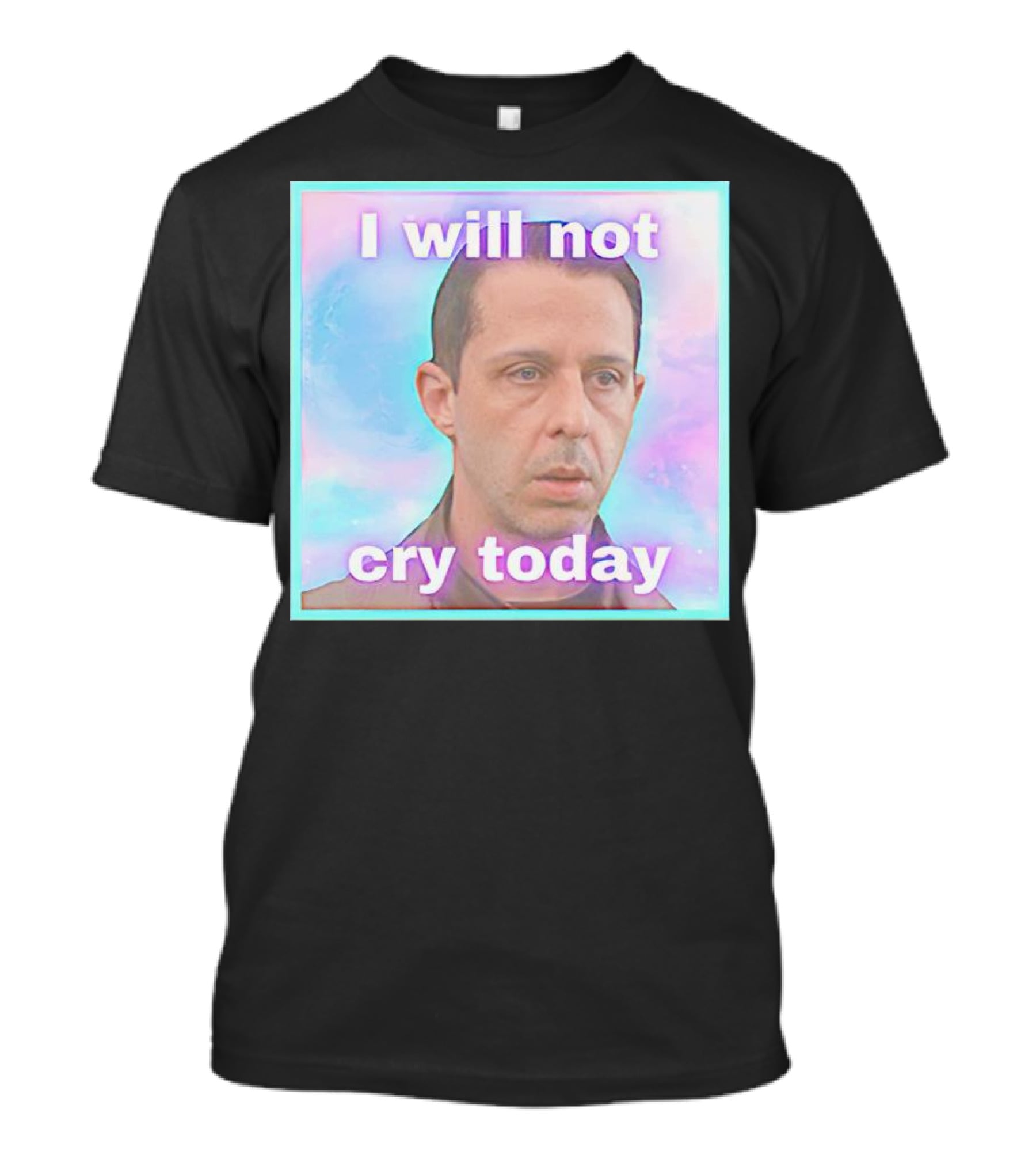 Kendall Roy I Will Not Cry Today Pastel Mood T-Shirt