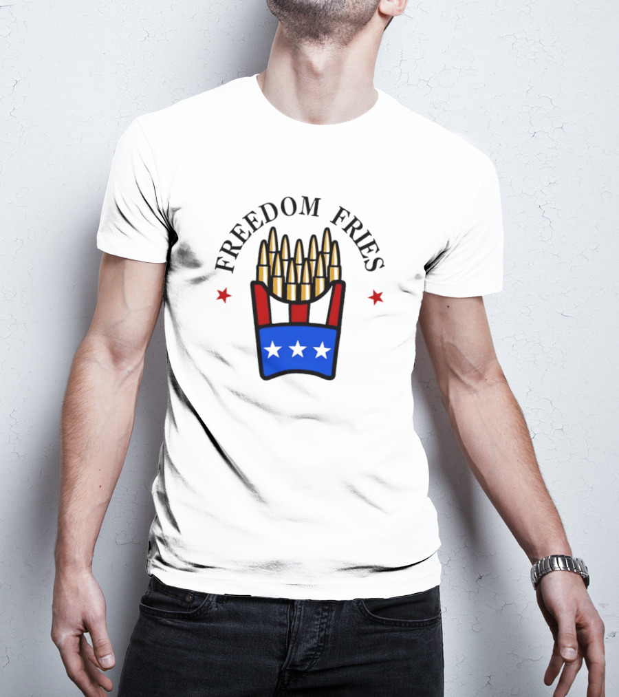 Freedom Fries Patriotic Bullet Bucket Stars Independence T-Shirt