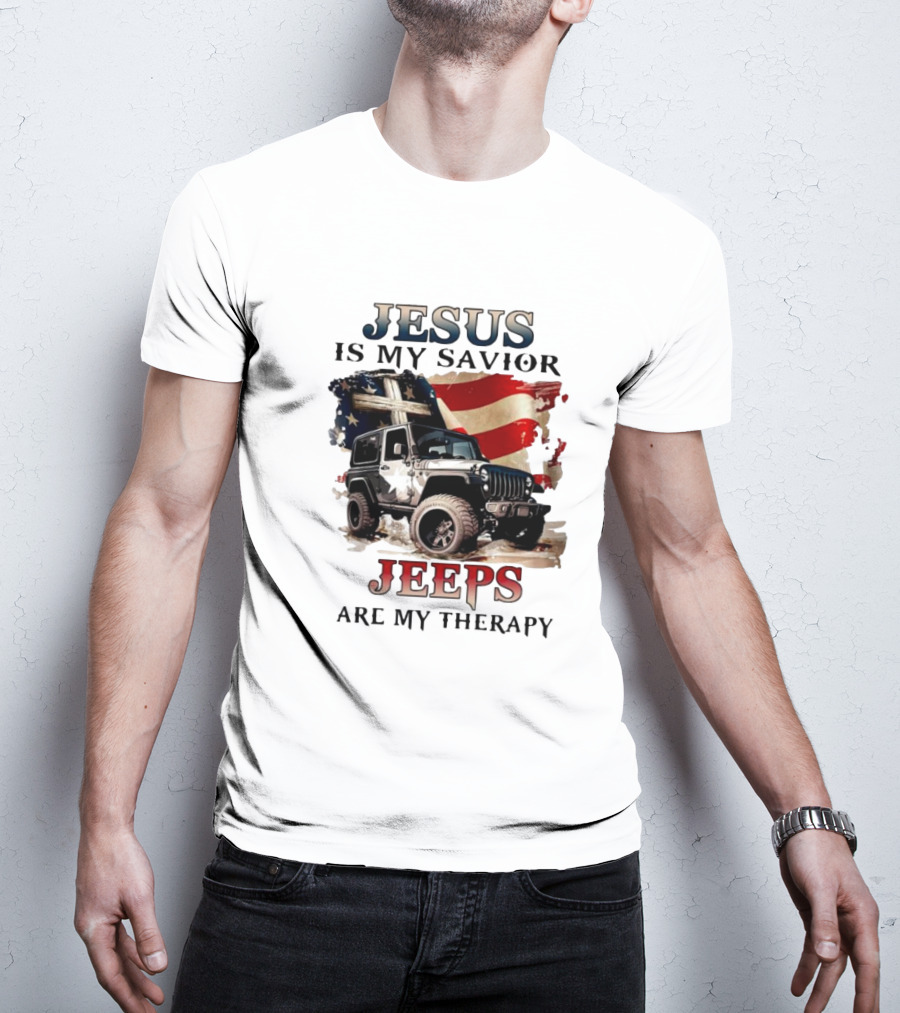 Jesus Is My Savior Jeeps Are My Therapy American Flag Jeep T-Shirt