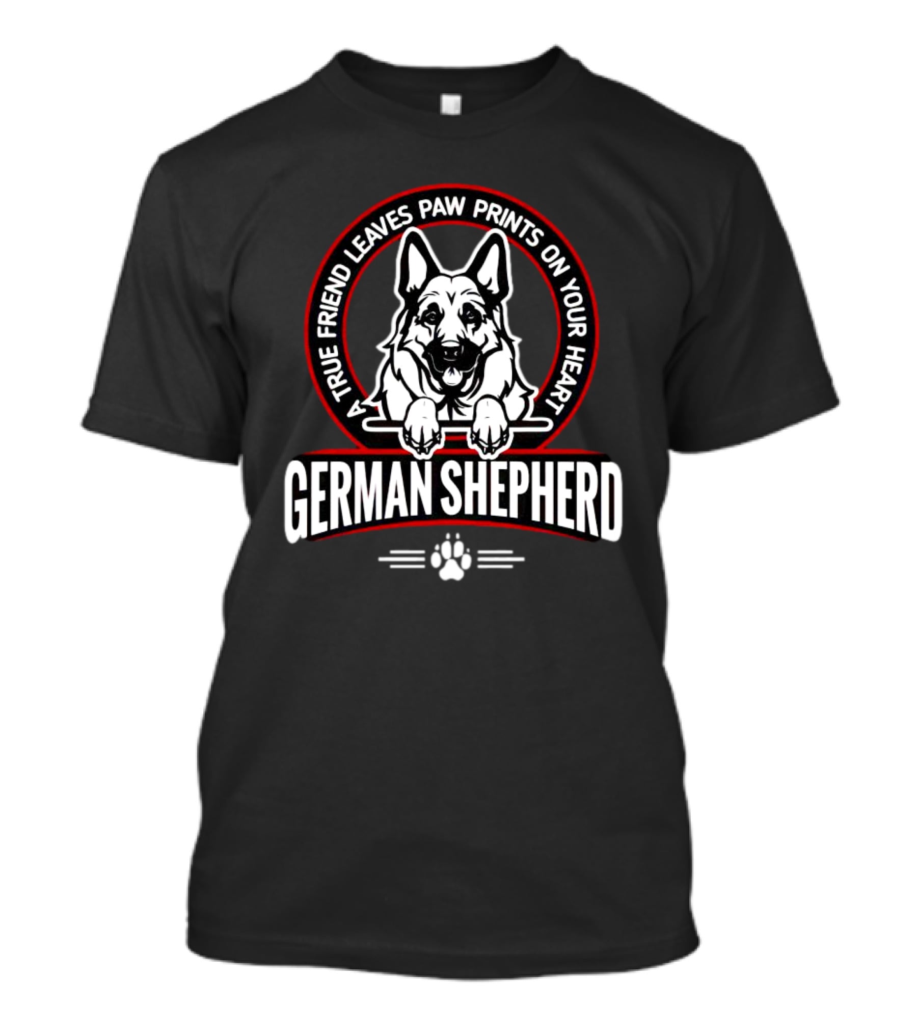 German Shepherd A True Friend Leaves Paw Prints On Your Heart T-Shirt