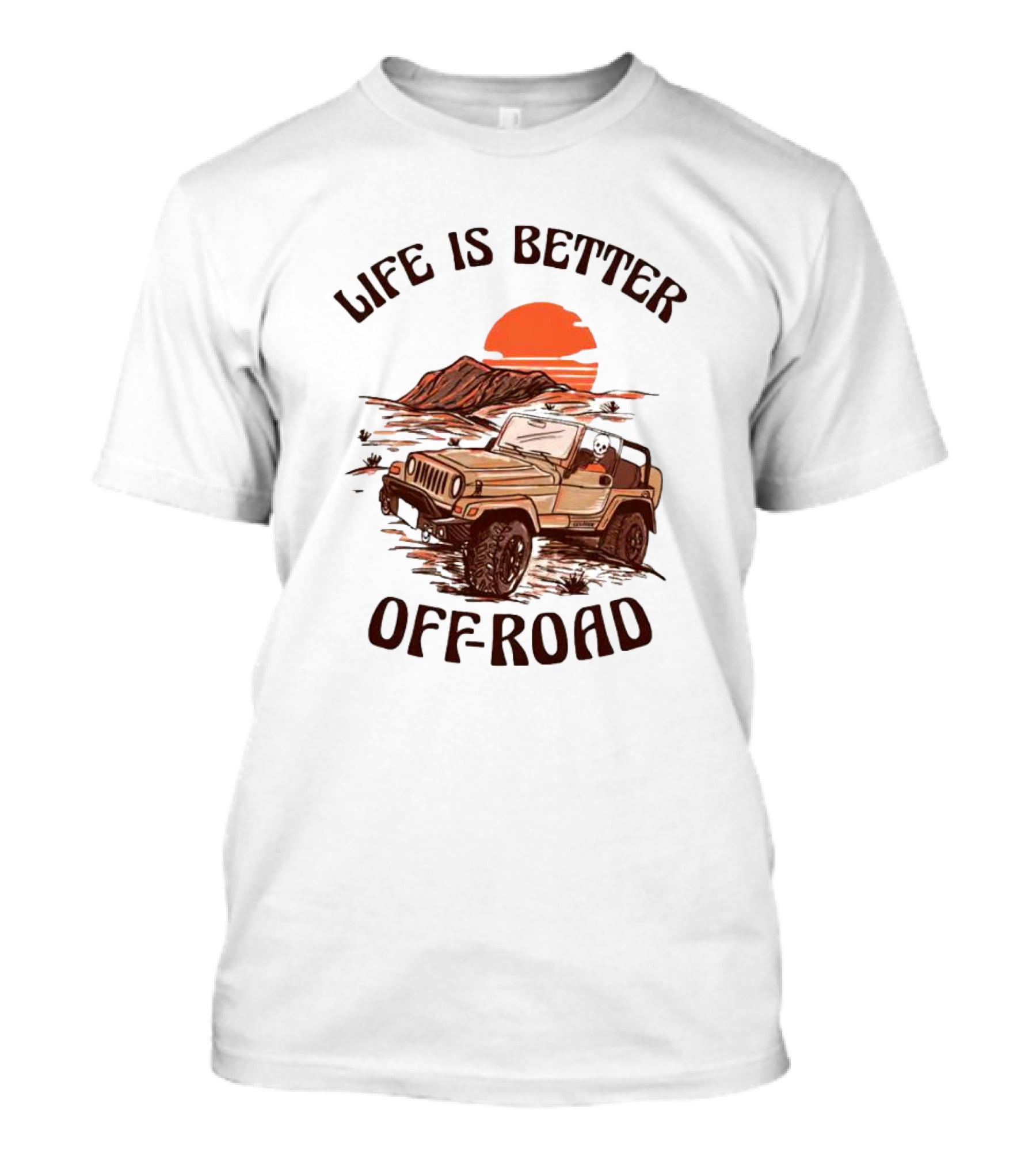 Life Is Better Off-Road With Jeep, Skull, And Mountain Sunset Adventure T-Shirt
