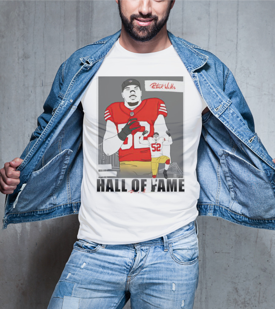 Patrick Willis Hall Of Fame 52 Bay Area Football Legend T-Shirt