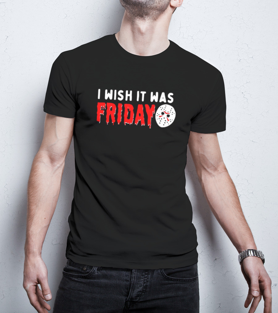 I Wish It Was Friday Jason Voorhees Halloween Mask T-Shirt