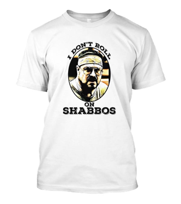 The Big Lebowski I Don't Roll On Shabbos Walter Sobchak Bowling T-Shirt