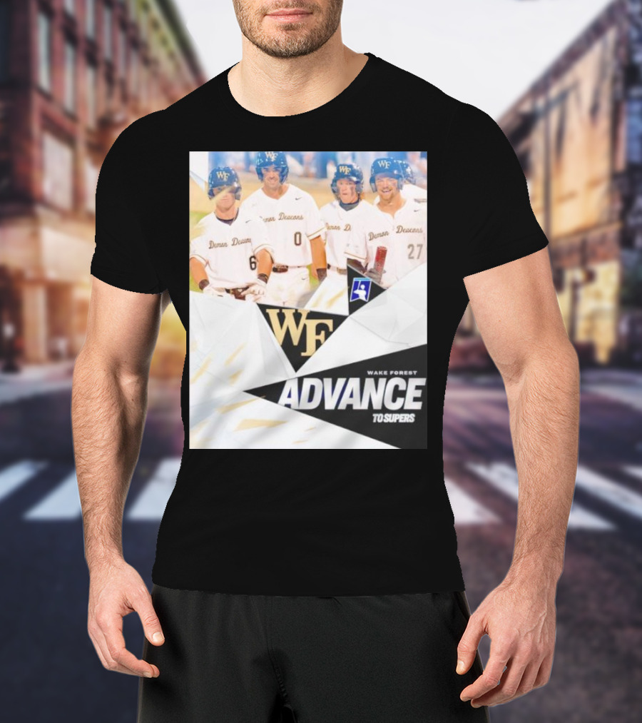 NCAA Baseball Wake Forest Demon Deacons Advance To Supers T-Shirt