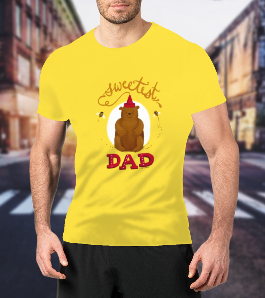 Sweetest Dad Bear Fathers Day T-Shirt
