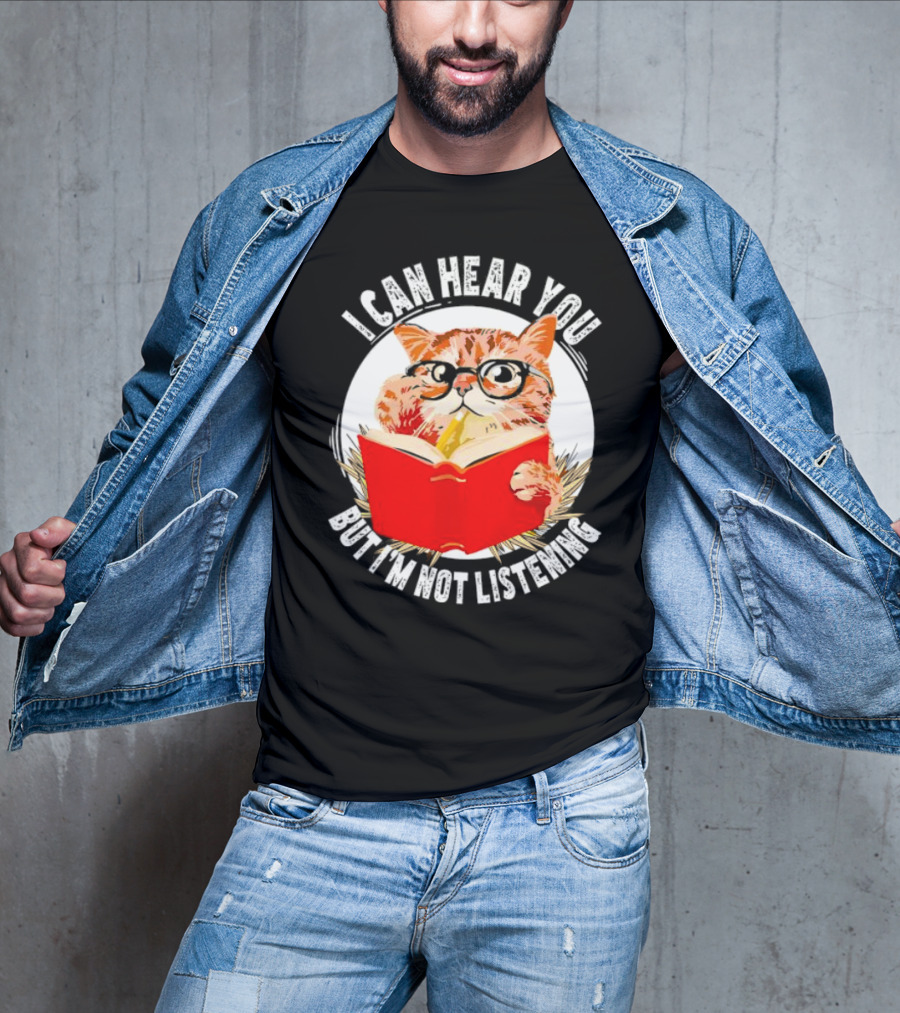 I Can Hear You But I'm Not Listening Funny Cat With Glasses And Book T-Shirt