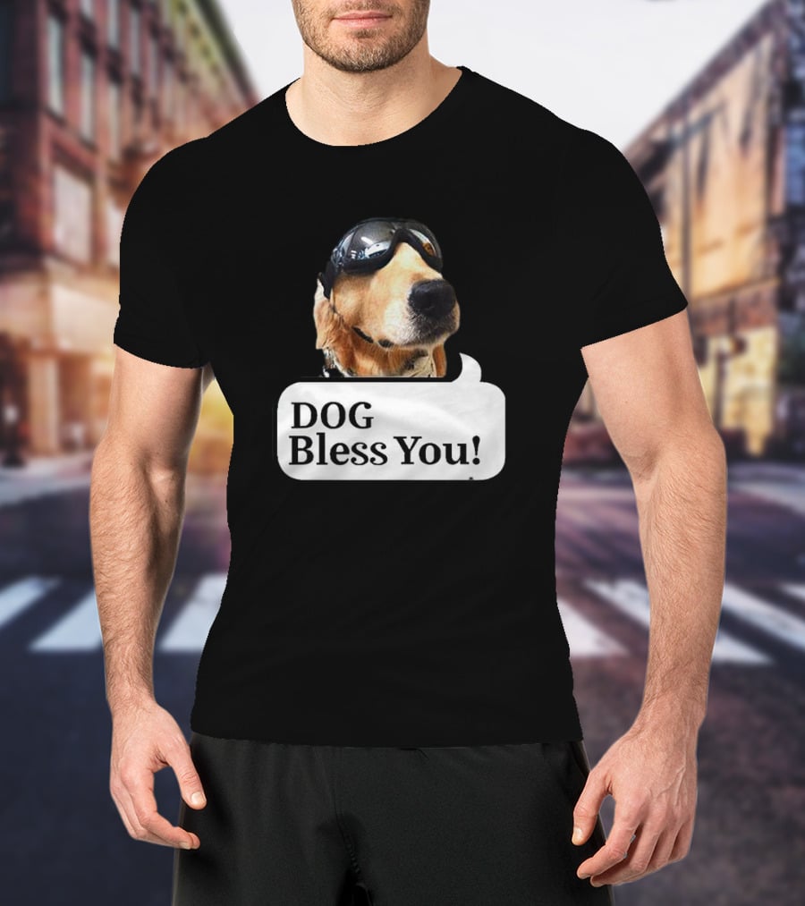 DOG Bless You Dog With Goggles T-Shirt