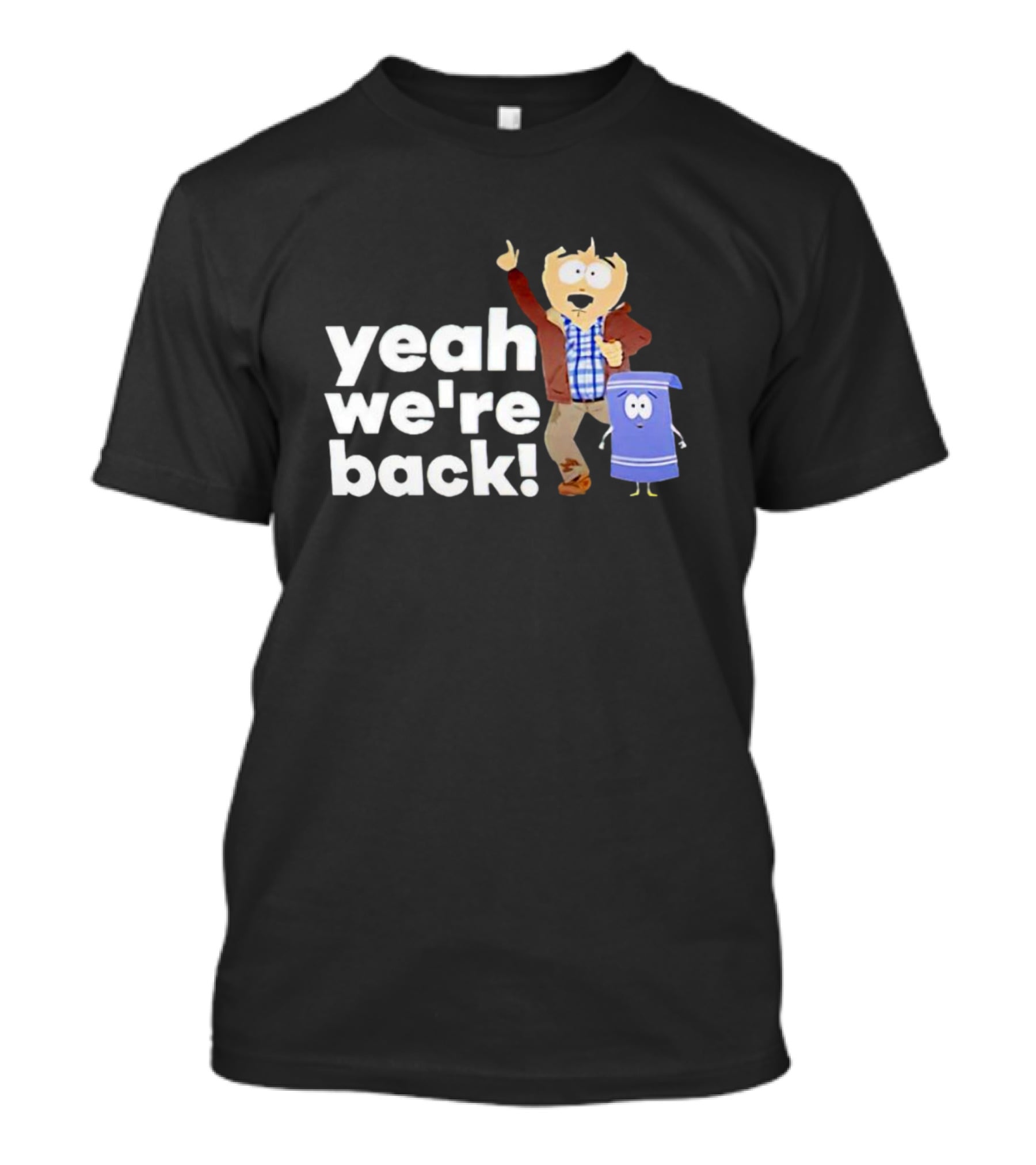 Randy Marsh And Towelie Yeah We're Back T-Shirt