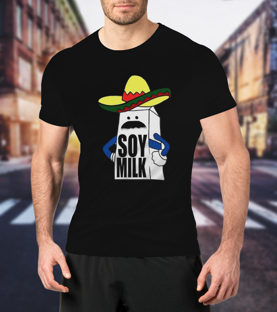 Soy Milk Cartoon With Sombrero And Mustache T-Shirt