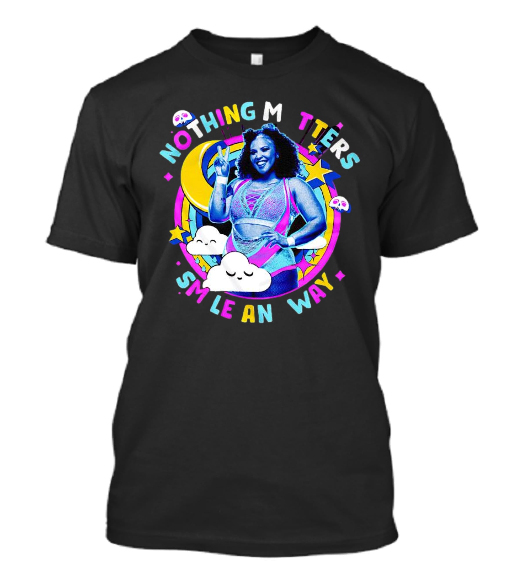 Willow Nightingale Nothing Matters Smile Anyway Colorful Moon Clouds Stars T-Shirt