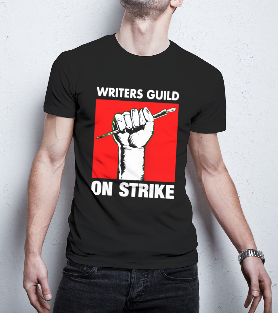 Writers Guild On Strike Raised Fist Pencil T-Shirt