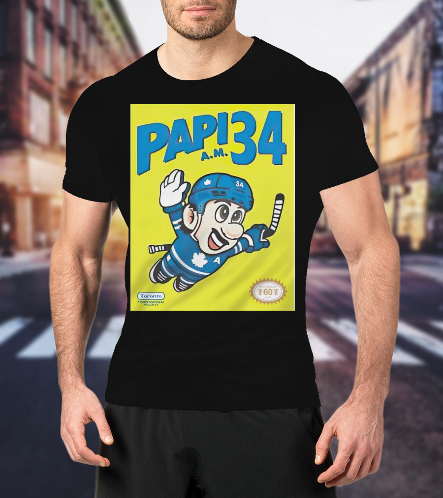 Toronto Maple Leafs Papi 34 A.M. Hockey Toronto Professional Hockey T-Shirt
