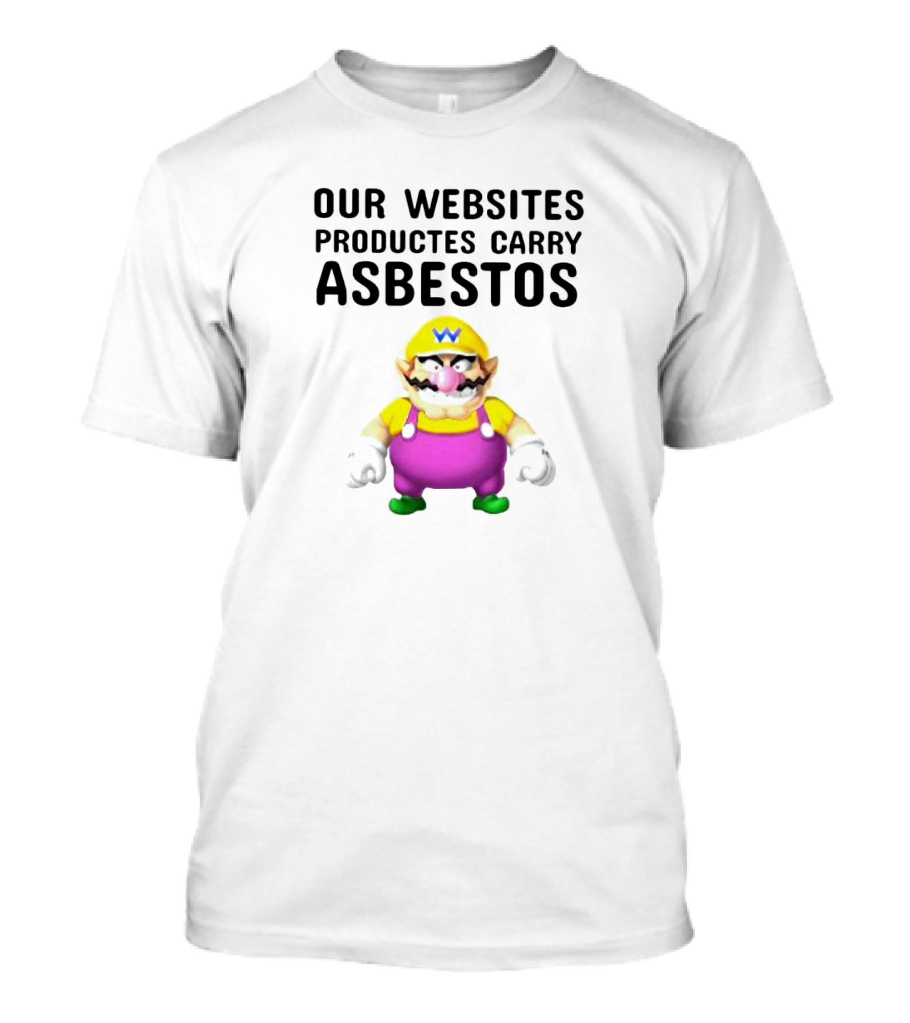 Our Websites Productes Carry Asbestos Wario Image T-Shirt