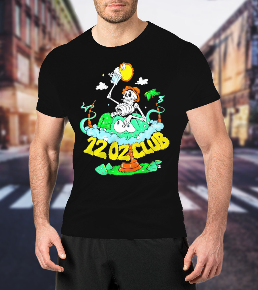 12 Oz Club Skeleton With Sunny Days Cheers Tropical Vibes T-Shirt