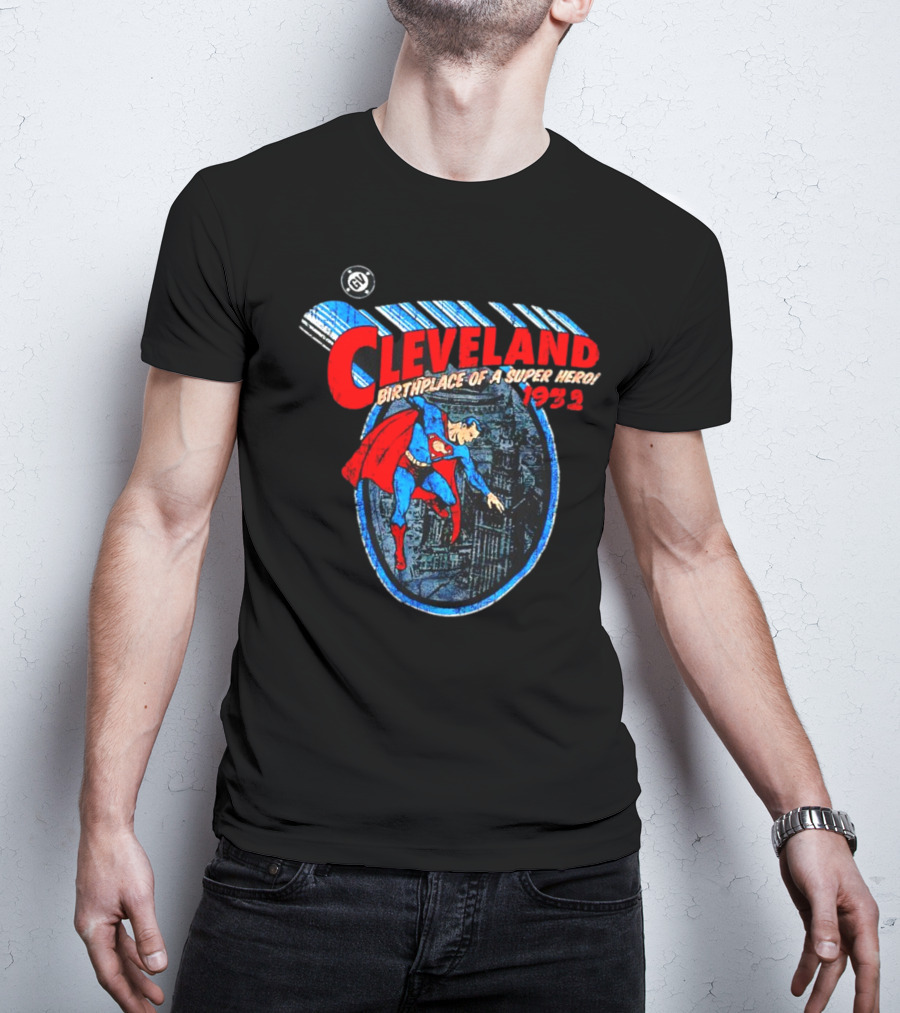 Cleveland Birthplace Of A Super Hero Superman 1932 T-Shirt
