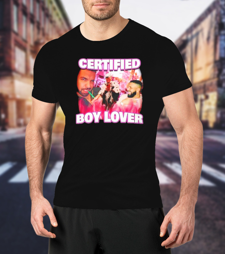 Drake Certified Boy Lover Rap T-Shirt