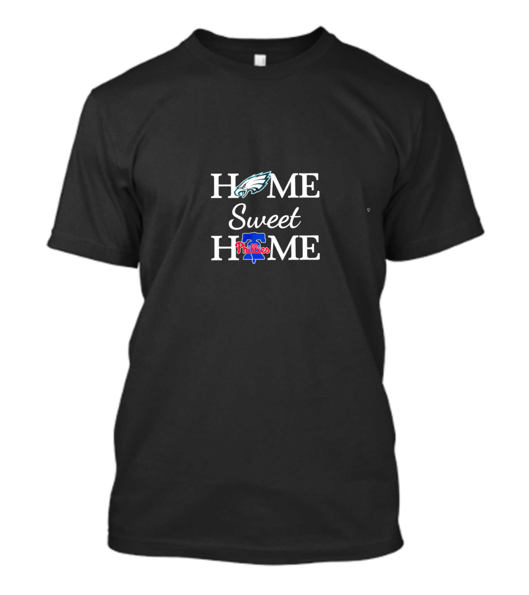 Philadelphia Eagles Home Sweet Home Philadelphia Phillies T-Shirt