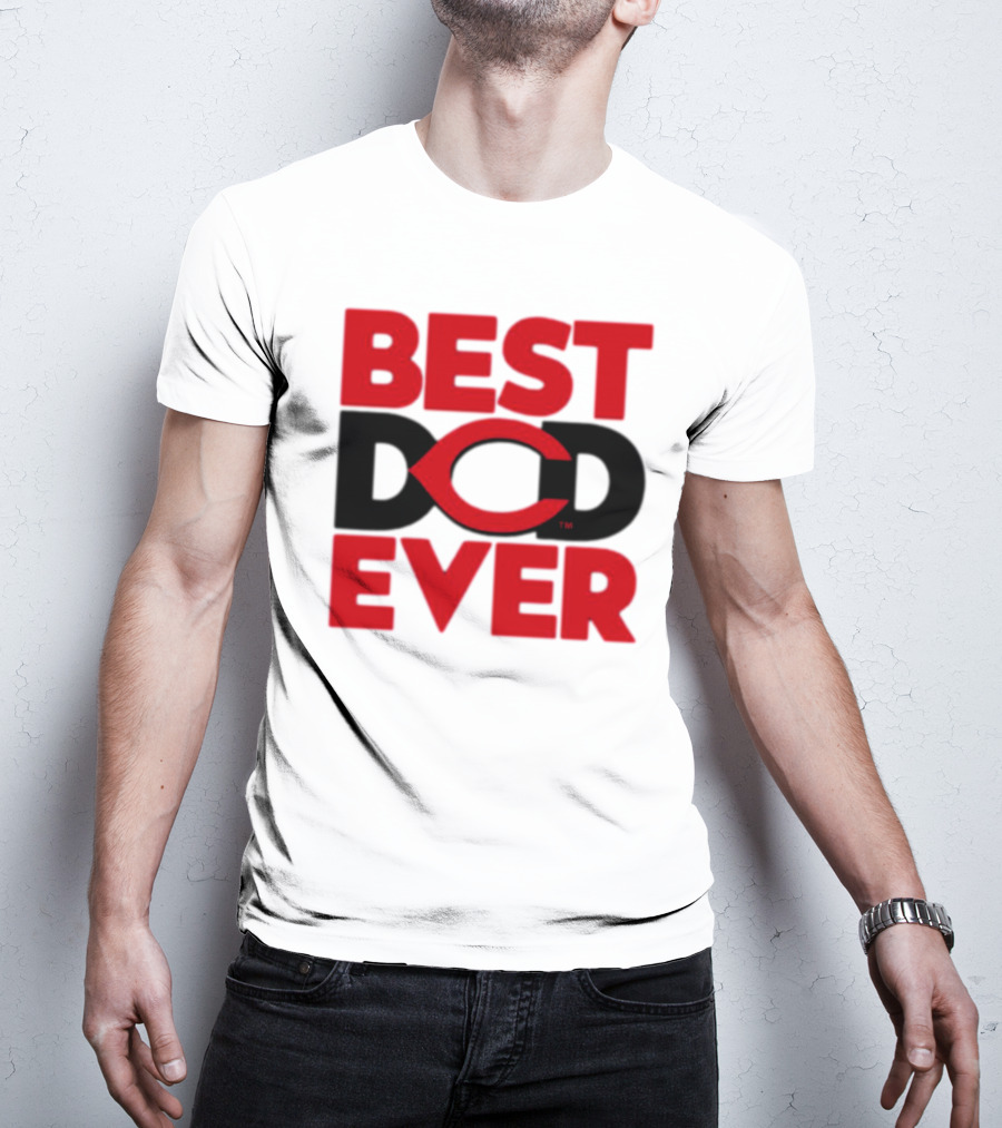 Best Dad Ever Cincinnati Reds T-Shirt