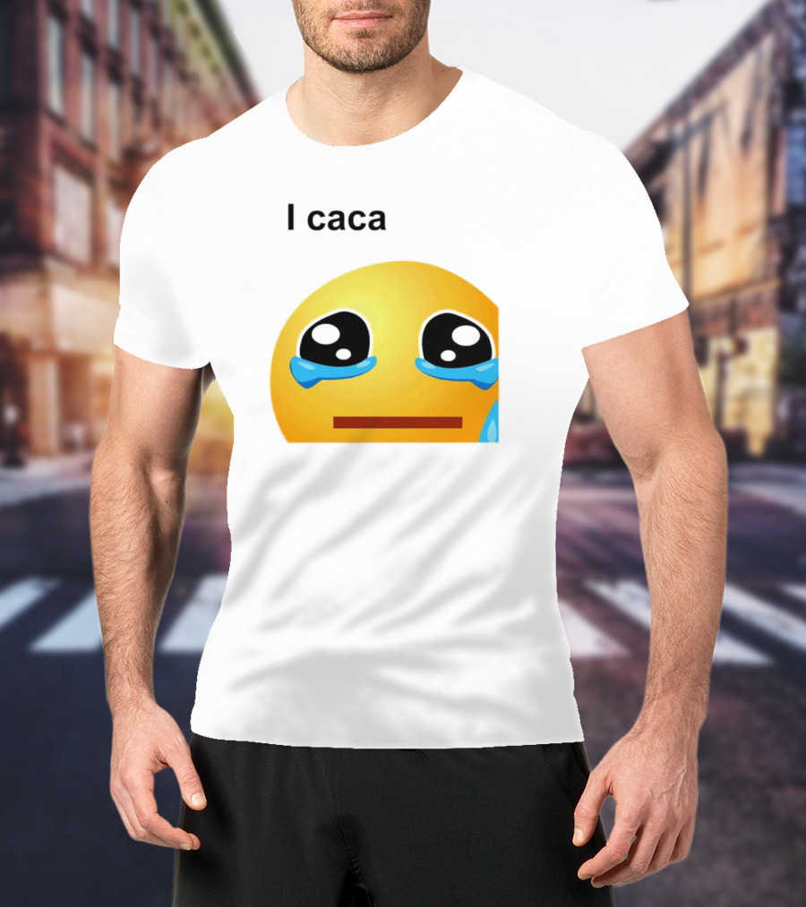 I Caca Crying Emoji Meme T-Shirt