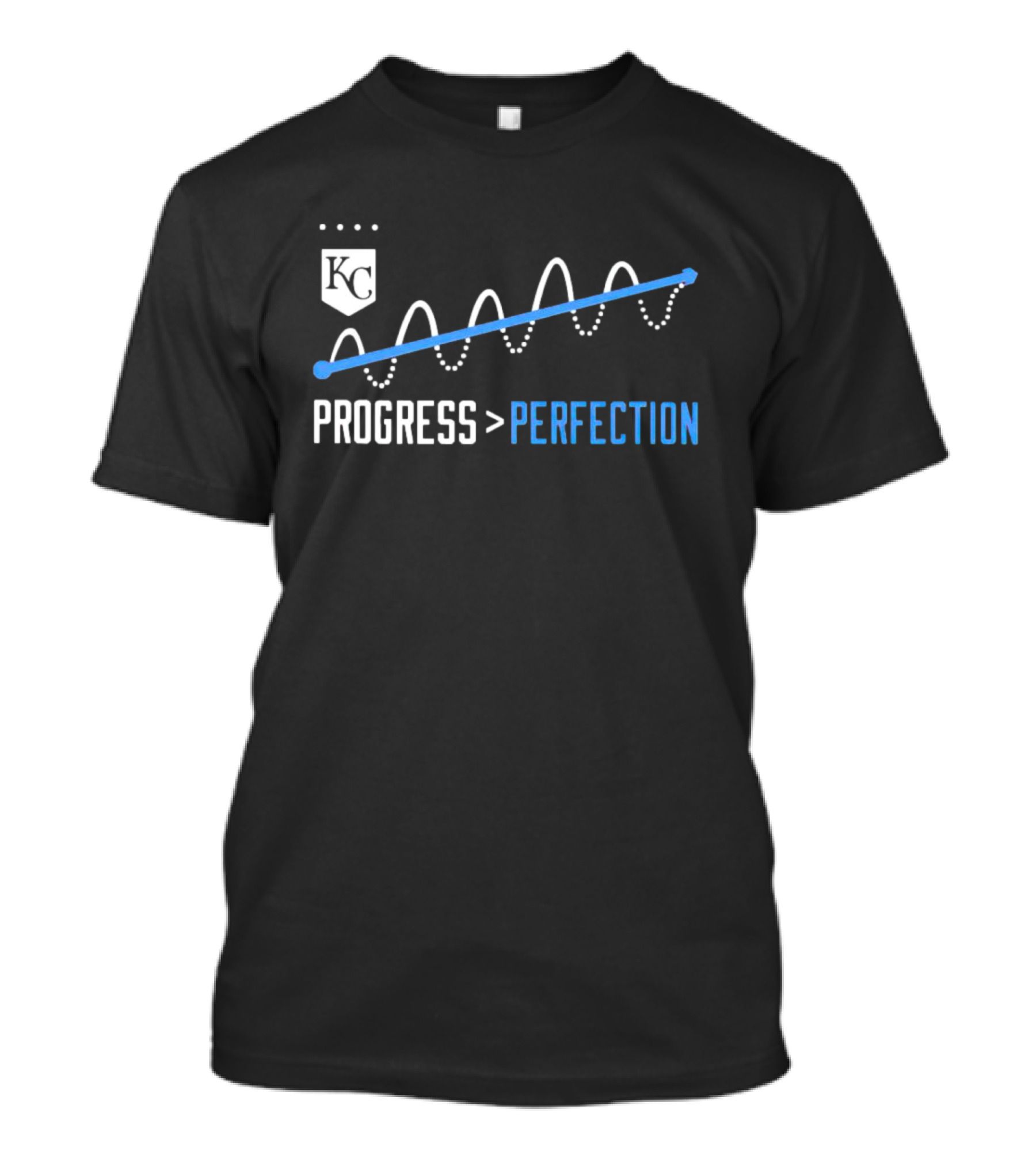 Kansas City Royals Progress Greater Than Perfection T-Shirt