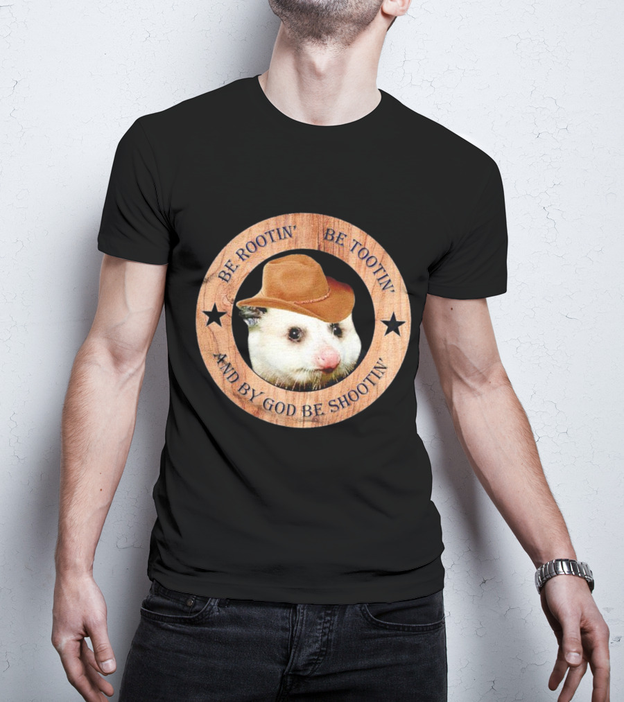 Opossum Be Rootin' Be Tootin' And By God Be Shootin' Cowboy Hat Star Circle T-Shirt