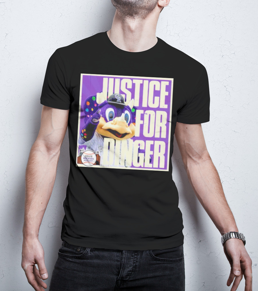 Colorado Rockies Justice For Dinger DNVR Rockies Podcast T-Shirt