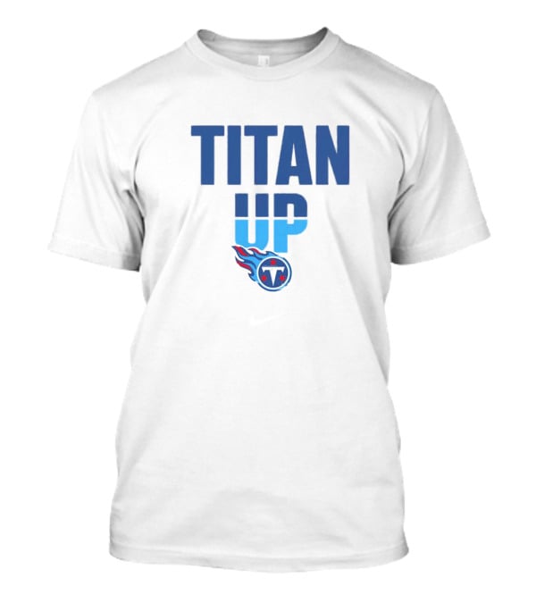 Tennessee Titans Titan Up T-Shirt