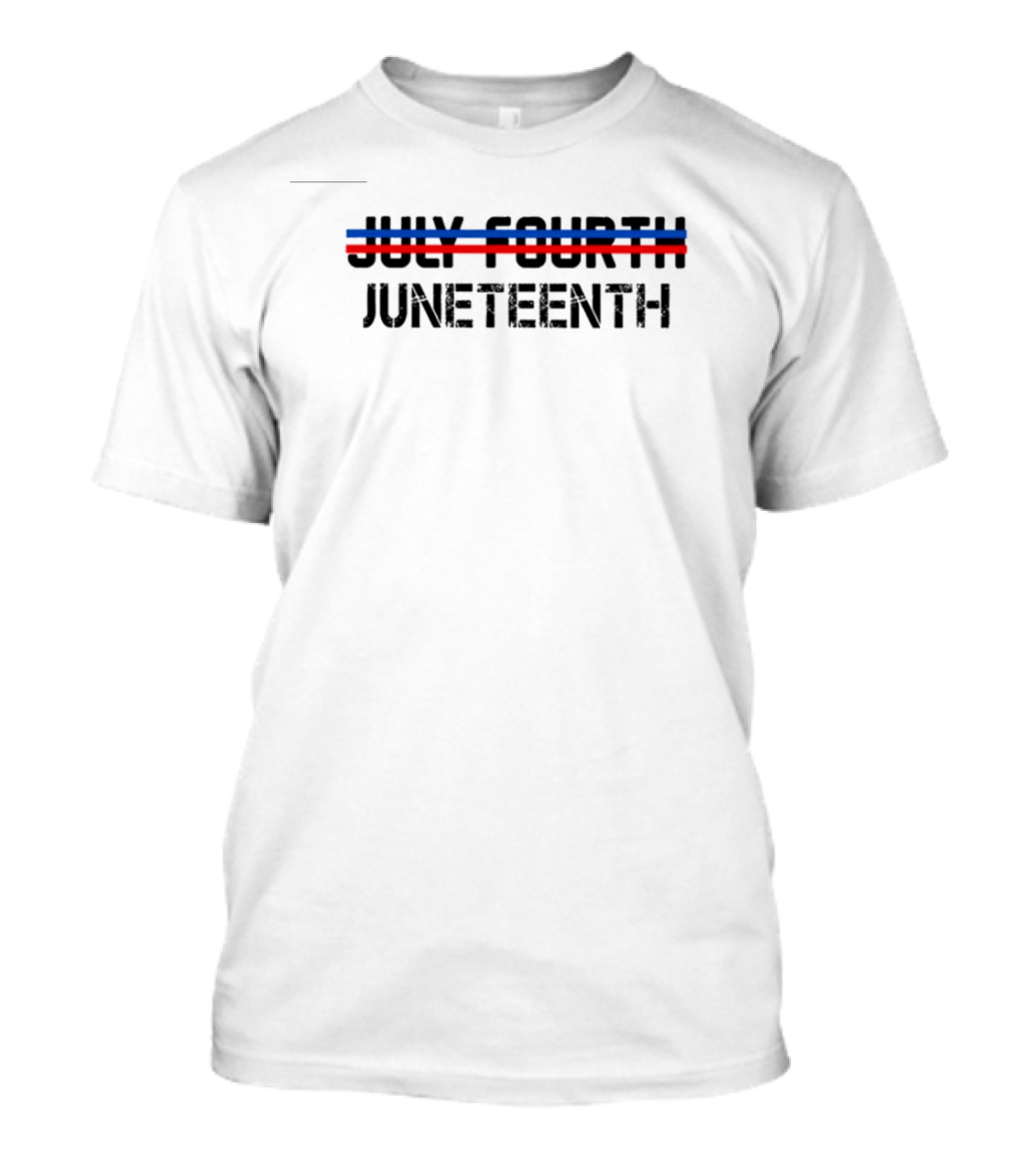 July Fourth Strikethrough With Juneteenth Text And Red Blue Lines T-Shirt