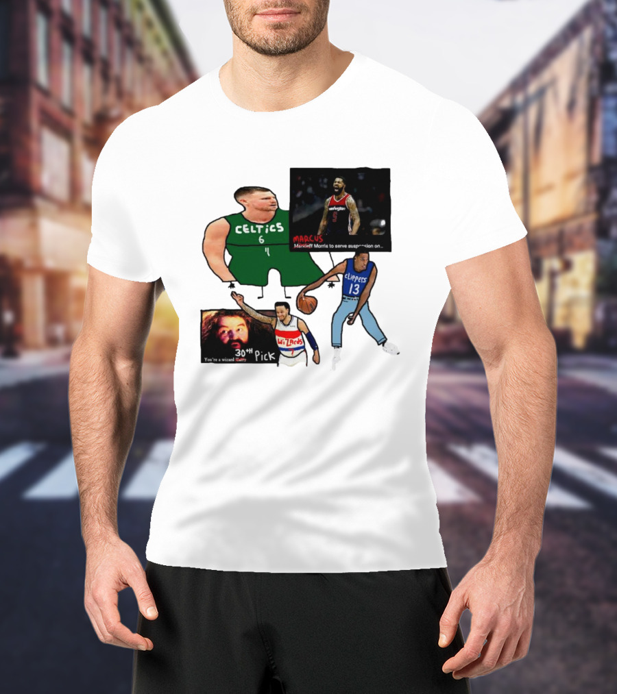 If Y’all Are Having Trouble Visualizing The Celtics Marcus Morris Wizards 30th Pick Clippers T-Shirt