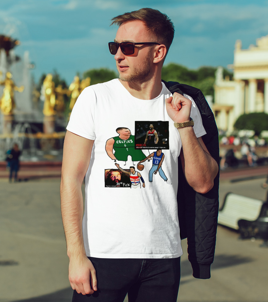 If Y’all Are Having Trouble Visualizing The Celtics Marcus Morris Wizards 30th Pick Clippers T-Shirt