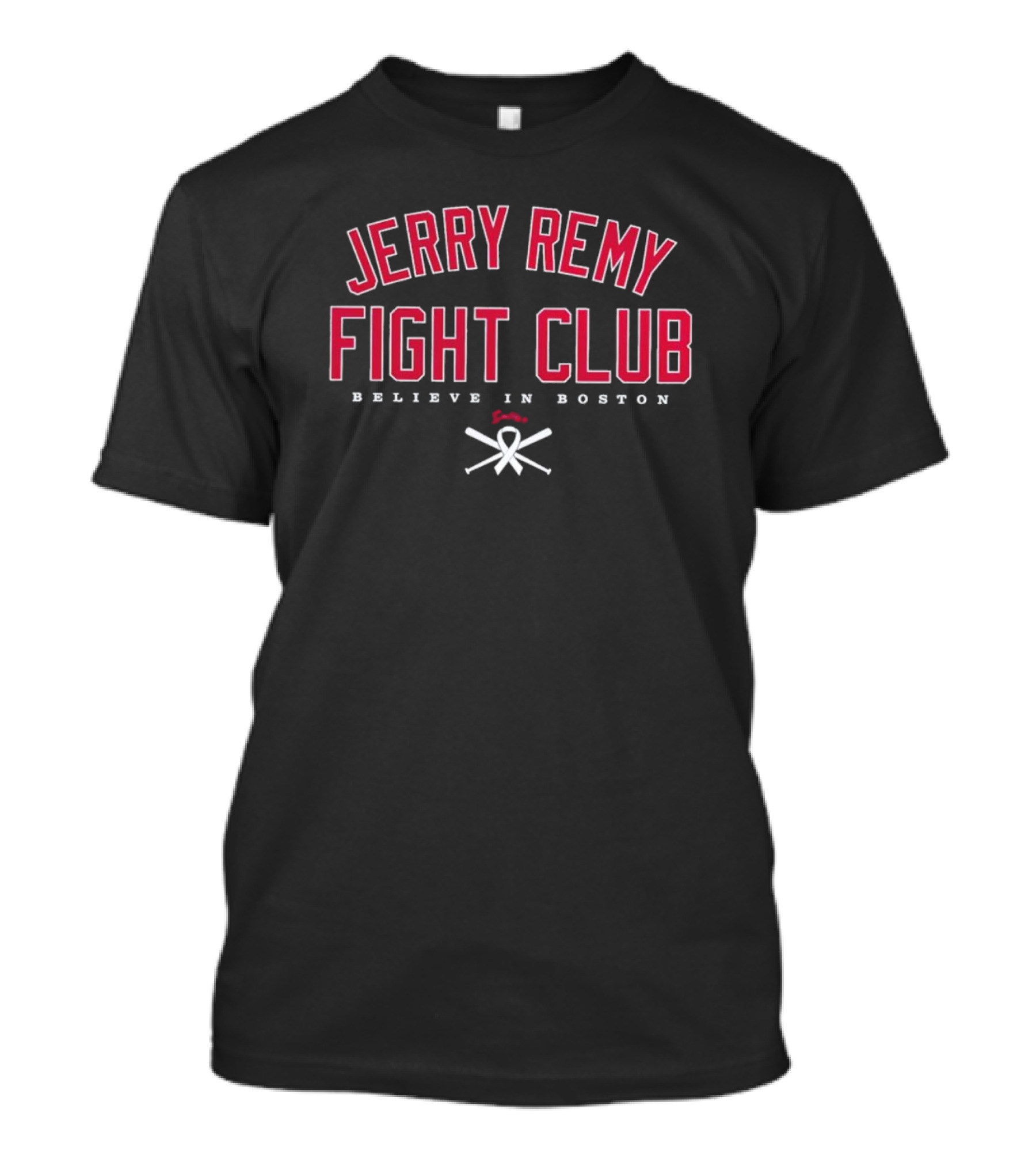 Jerry Remy Fight Club Believe In Boston T-Shirt