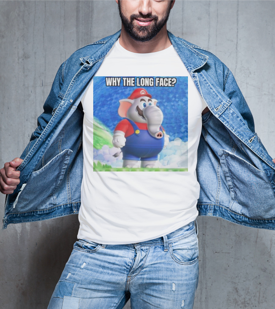 Mario Elephant Why The Long Face? T-Shirt