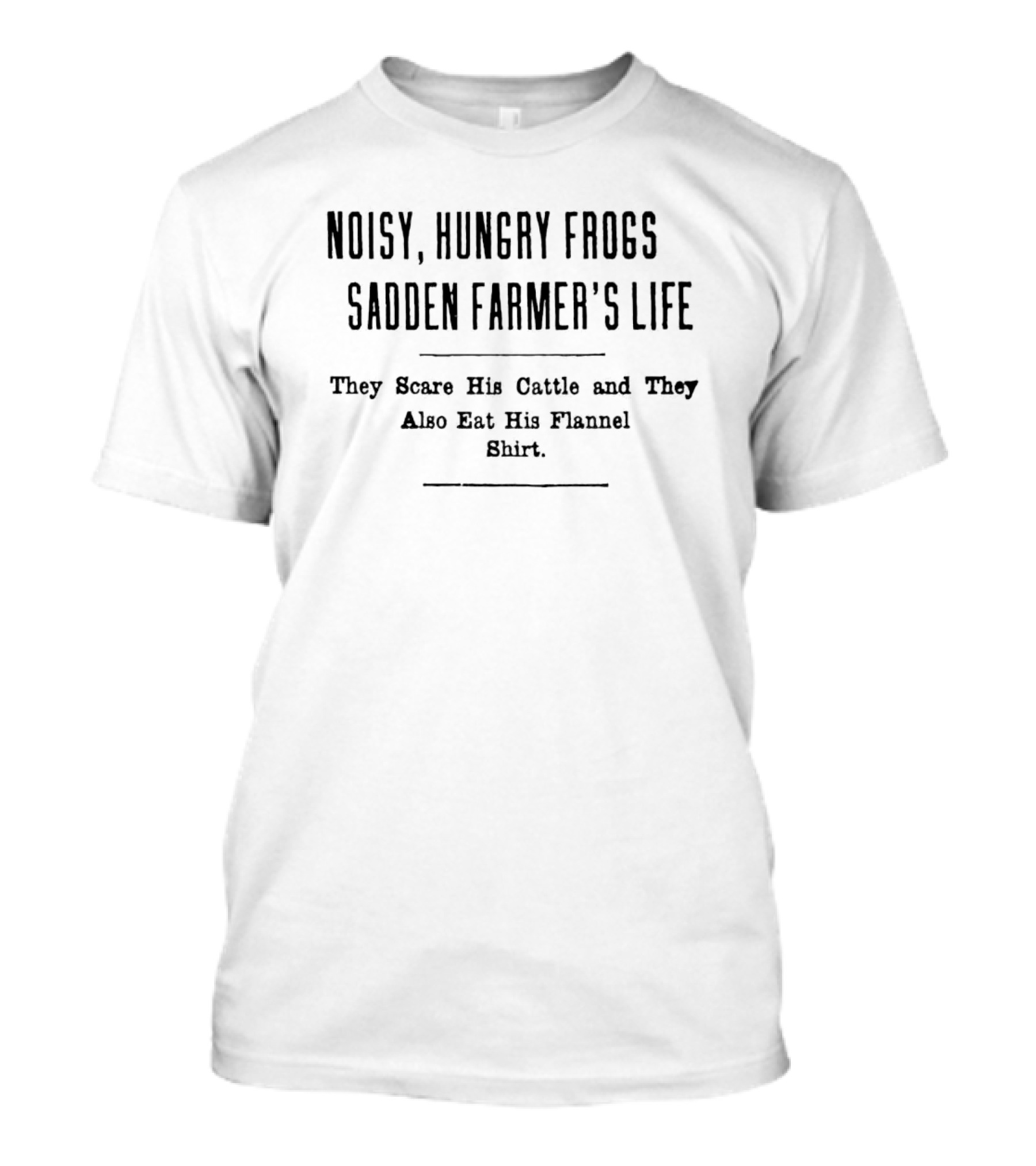 Noisy Hungry Frogs Sadden Farmer's Life Scare Cattle Eat His Flannel T-Shirt