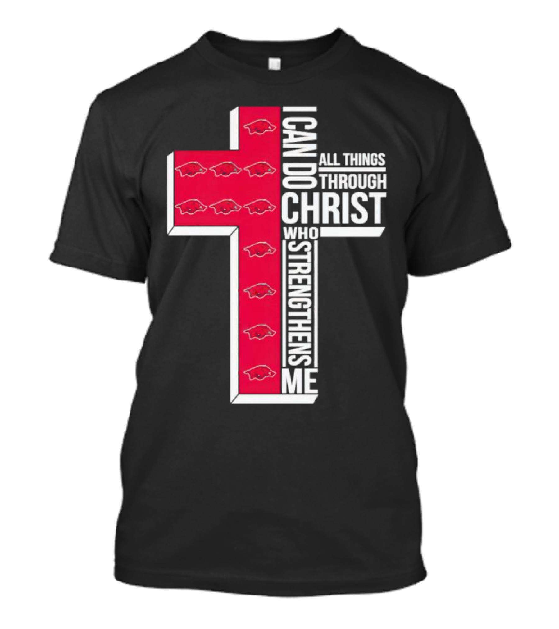 Arkansas Razorbacks I Can Do All Things Through Christ Who Strengthens Me T-Shirt