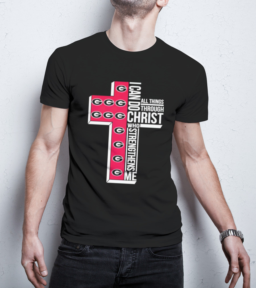 Georgia Bulldogs I Can Do All Things Through Christ Who Strengthens Me Cross T-Shirt