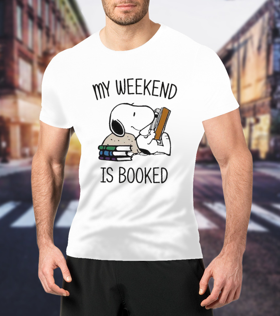 Snoopy My Weekend Is Booked Reading With Books T-Shirt