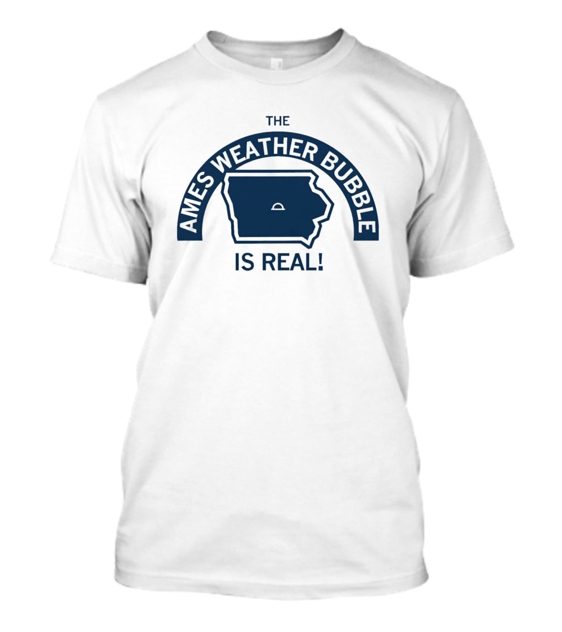 The Ames Weather Bubble Is Real Map Outline T-Shirt