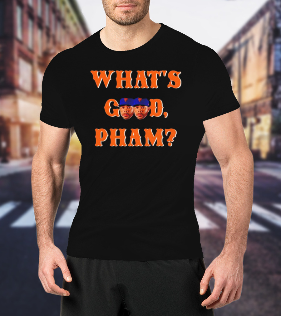 What's Good Pham Mets Baseball Meme Geny Mets Report T-Shirt