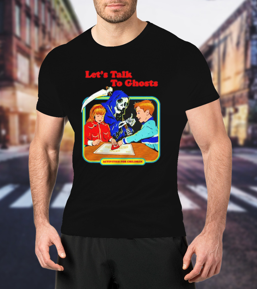 Let’s Talk To Ghosts Activities For Children T-Shirt