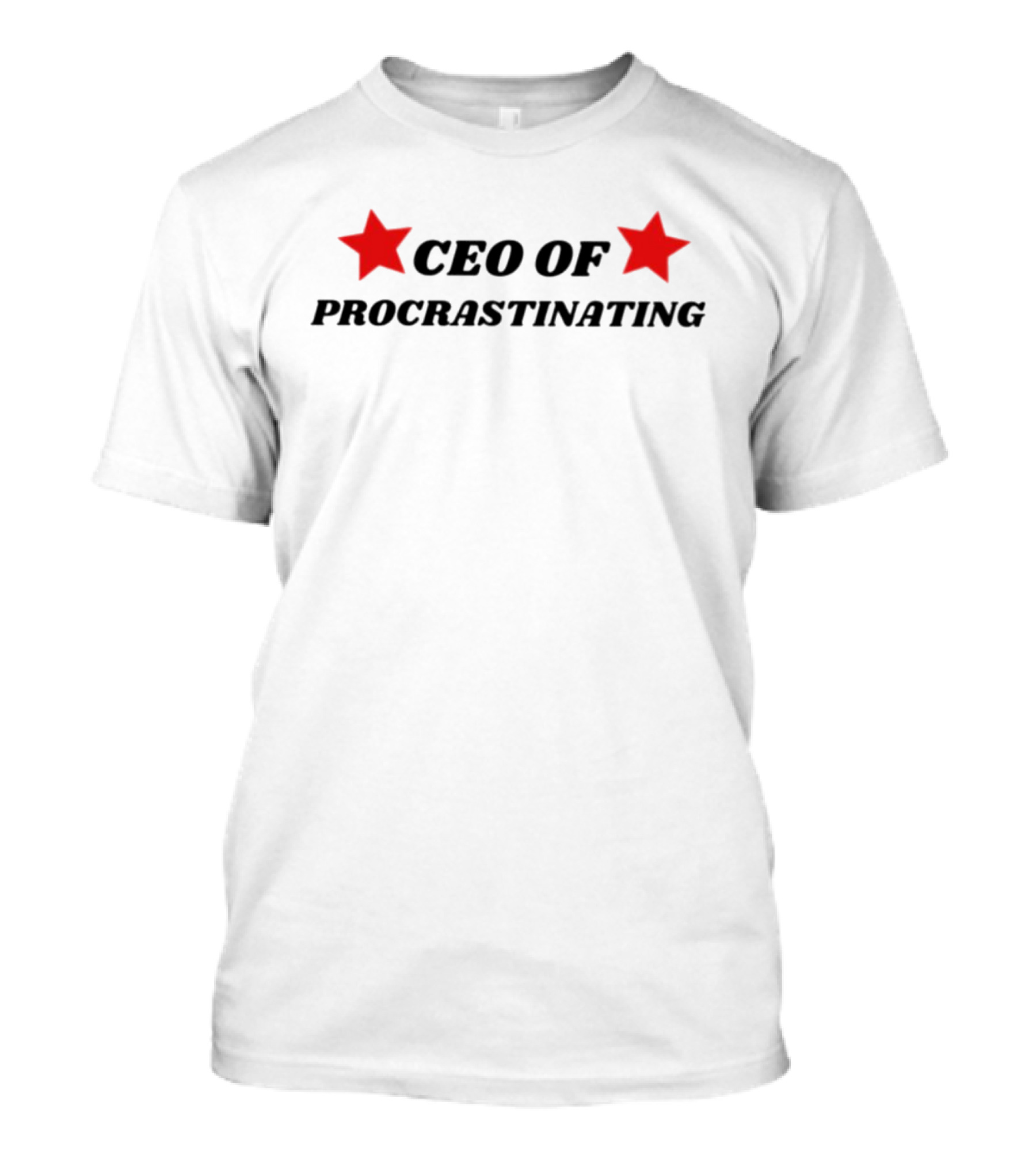 CEO Of Procrastinating Red Stars T-Shirt