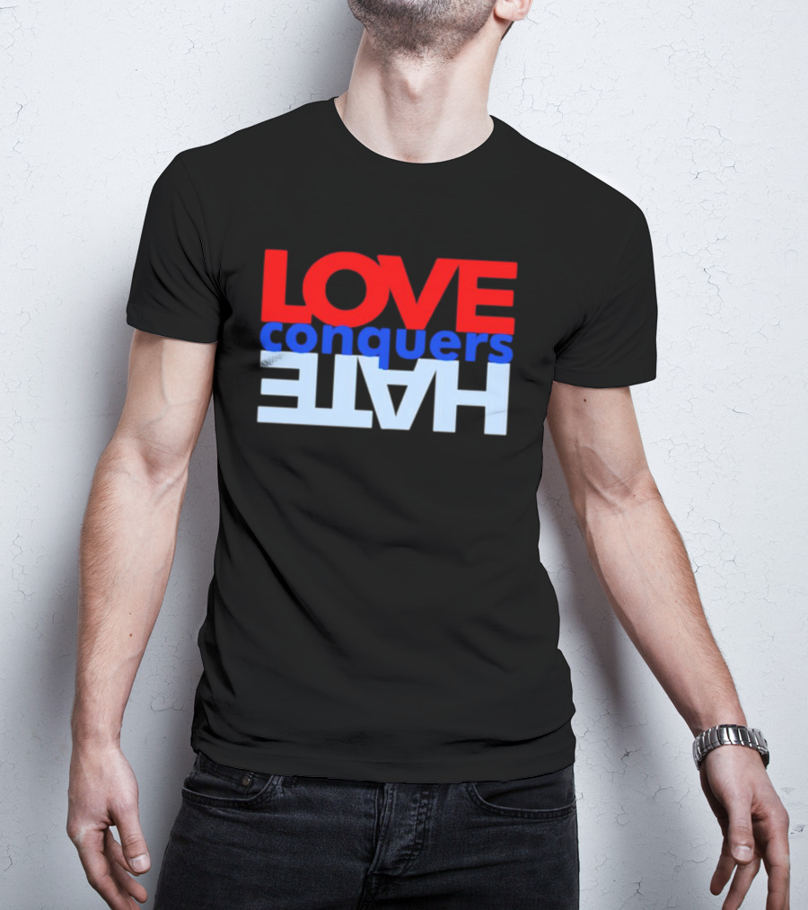 LOVE Conquers HATE Text Reversal T-Shirt