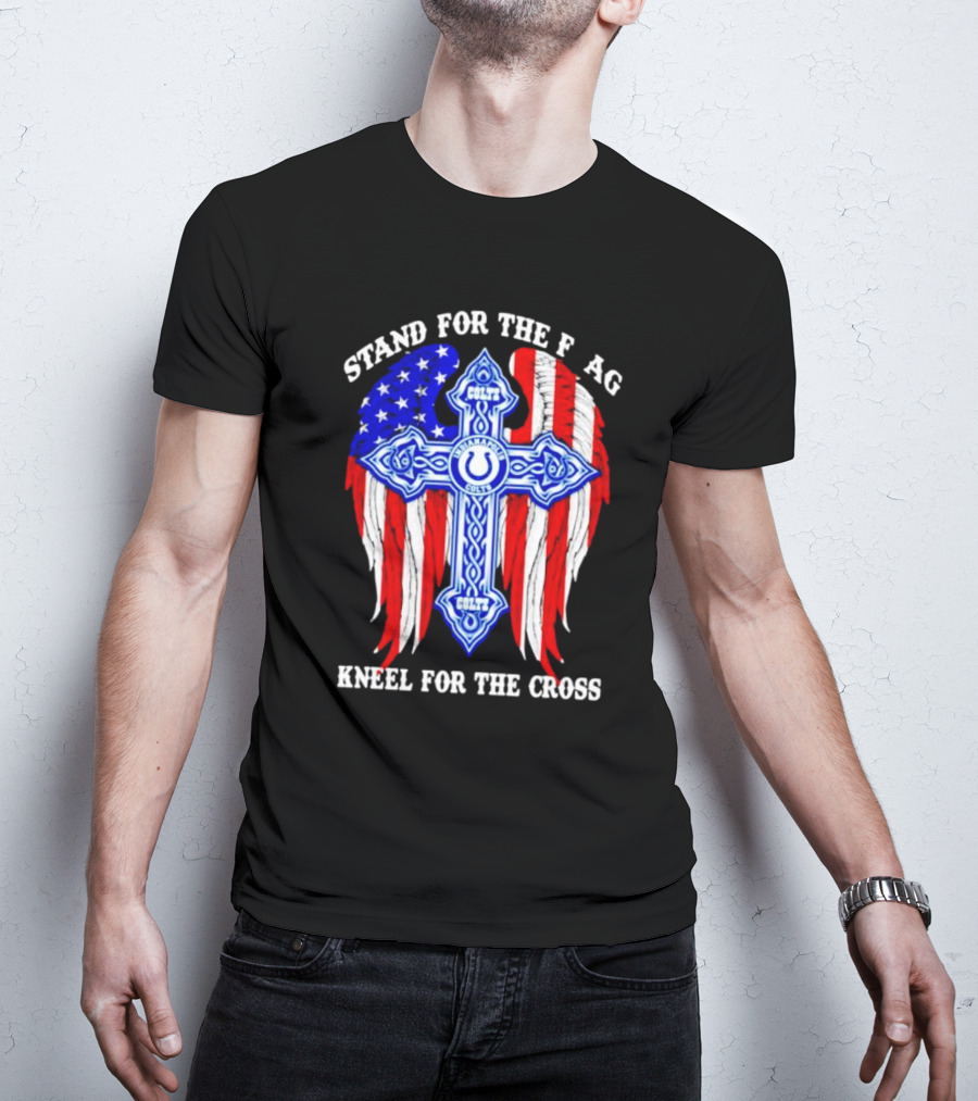 Indianapolis Colts Stand For The Flag Kneel For The Cross American Flag And Cross T-Shirt