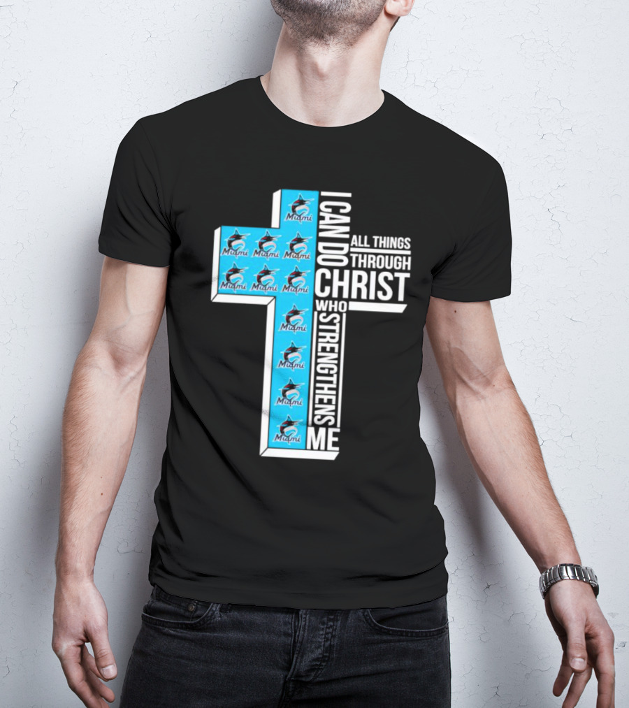 Miami Marlins I Can Do All Things Through Christ Logo Cross T-Shirt