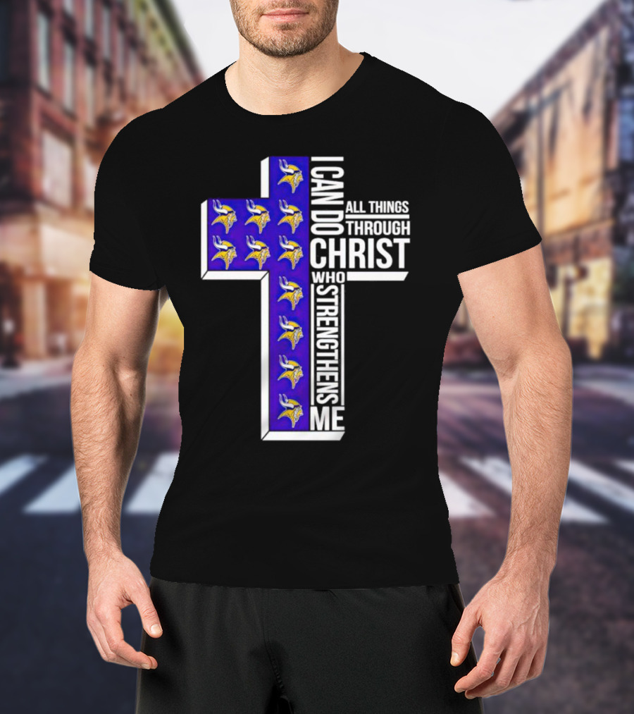 Minnesota Vikings I Can Do All Things Through Christ Who Strengthens Me Cross T-Shirt