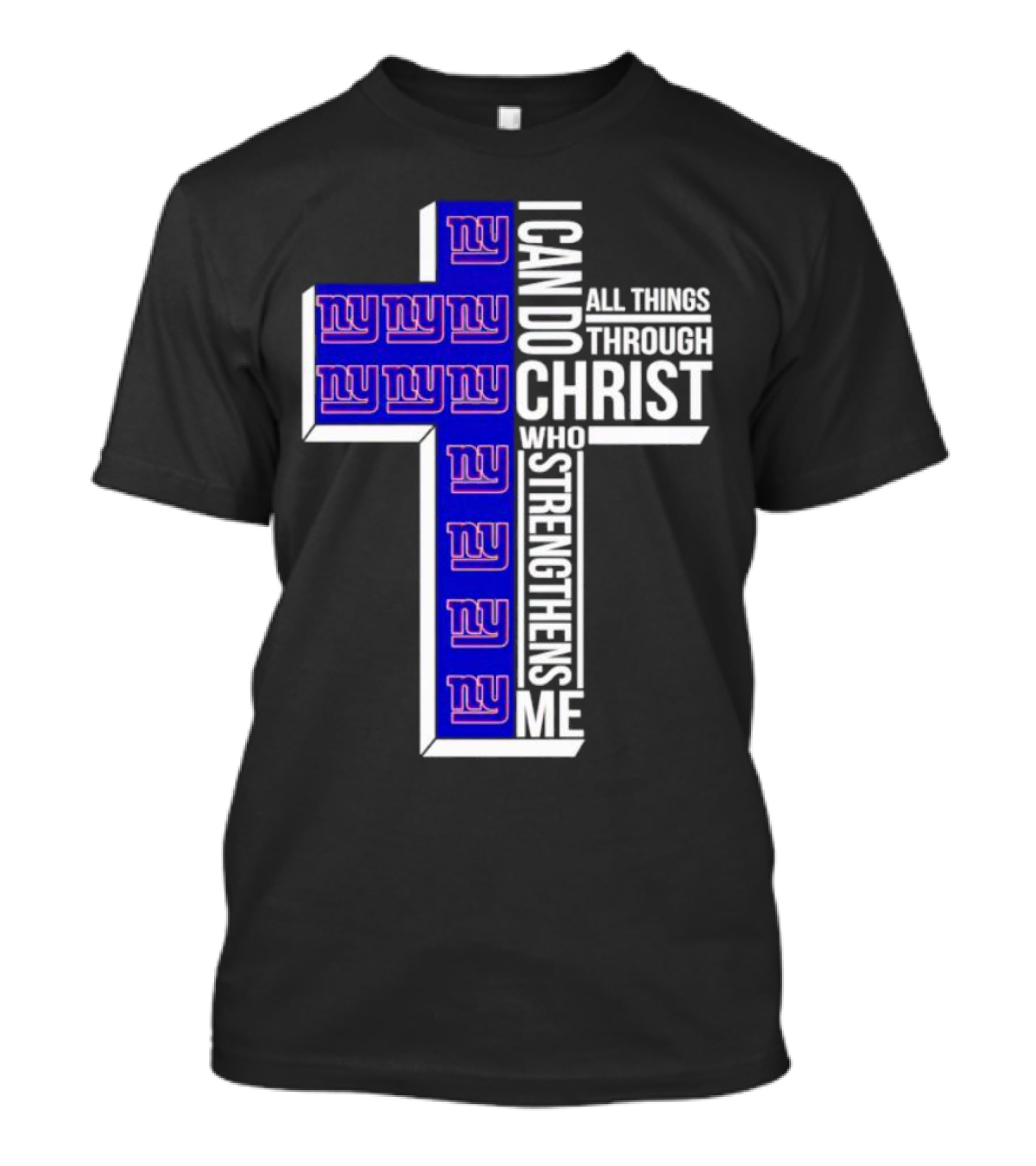 New York Giants I Can Do All Things Through Christ Who Strengthens Me Cross T-Shirt