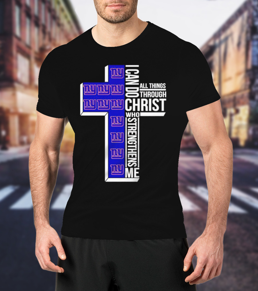 New York Giants I Can Do All Things Through Christ Who Strengthens Me Cross T-Shirt