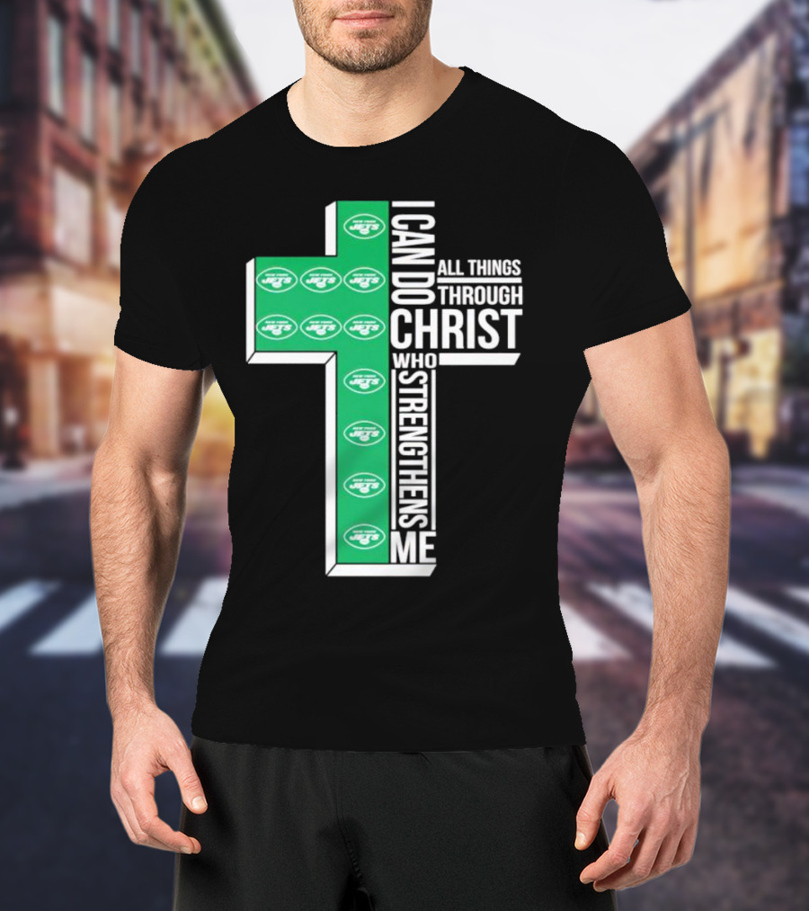 New York Jets I Can Do All Things Through Christ Who Strengthens Me Cross T-Shirt